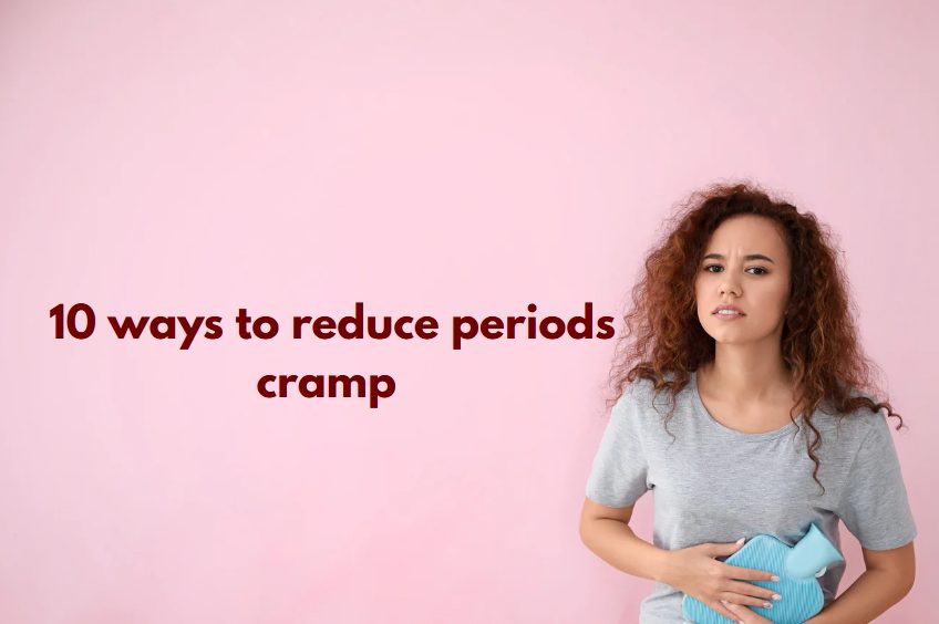 10 ways to reduce periods cramp
